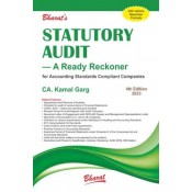 Bharat's Statutory Audit A Ready Reckoner for Accounting Standards Compliant Companies by CA. Kamal Garg [Edn. 2023]